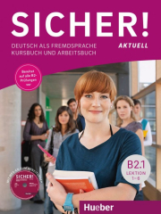 Sicher! aktuell B2.1 - Kurs- und Arbeitsbuch mit MP3-CD zum Arbeitsbuch, Lektion 1–6