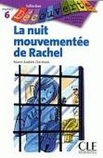 DECOUVERTE 6 LA NUIT MOUVEMENTEE DE RACHEL
